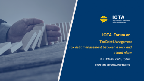 Forum on Tax Debt Management “Tax Debt Management between a Rock and a Hard Place”