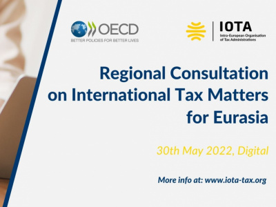 IOTA and OECD Jointly Organised the Next Regional Consultation on International Tax Matters for Eurasia