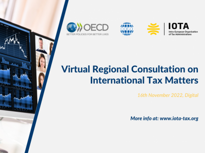 IOTA, CATA and OECD jointly organised the Virtual Regional Consultation on International Tax Matters