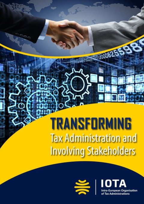Transforming Tax Administration and Involving Stakeholders