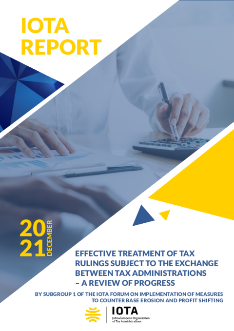 Publication of IOTA Report on Effective Treatment of Tax Rulings Subject to the Exchange Between Tax Administrations – A Review of Progress