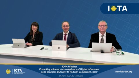 IOTA Webinar 'Promoting Voluntary Tax Compliance of Digital Influencers: Good Practices and Ways to Find Non-Compliance Cases'