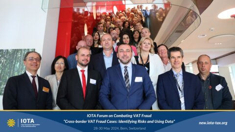 IOTA Forum on Combating VAT Fraud  “Cross-border VAT Fraud Cases: Identifying Risks and Using Data”