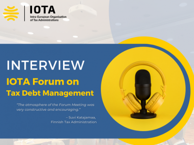 IOTA Forum on Tax Debt Management “Tax Debt Management during the high-impact Events” - Interview